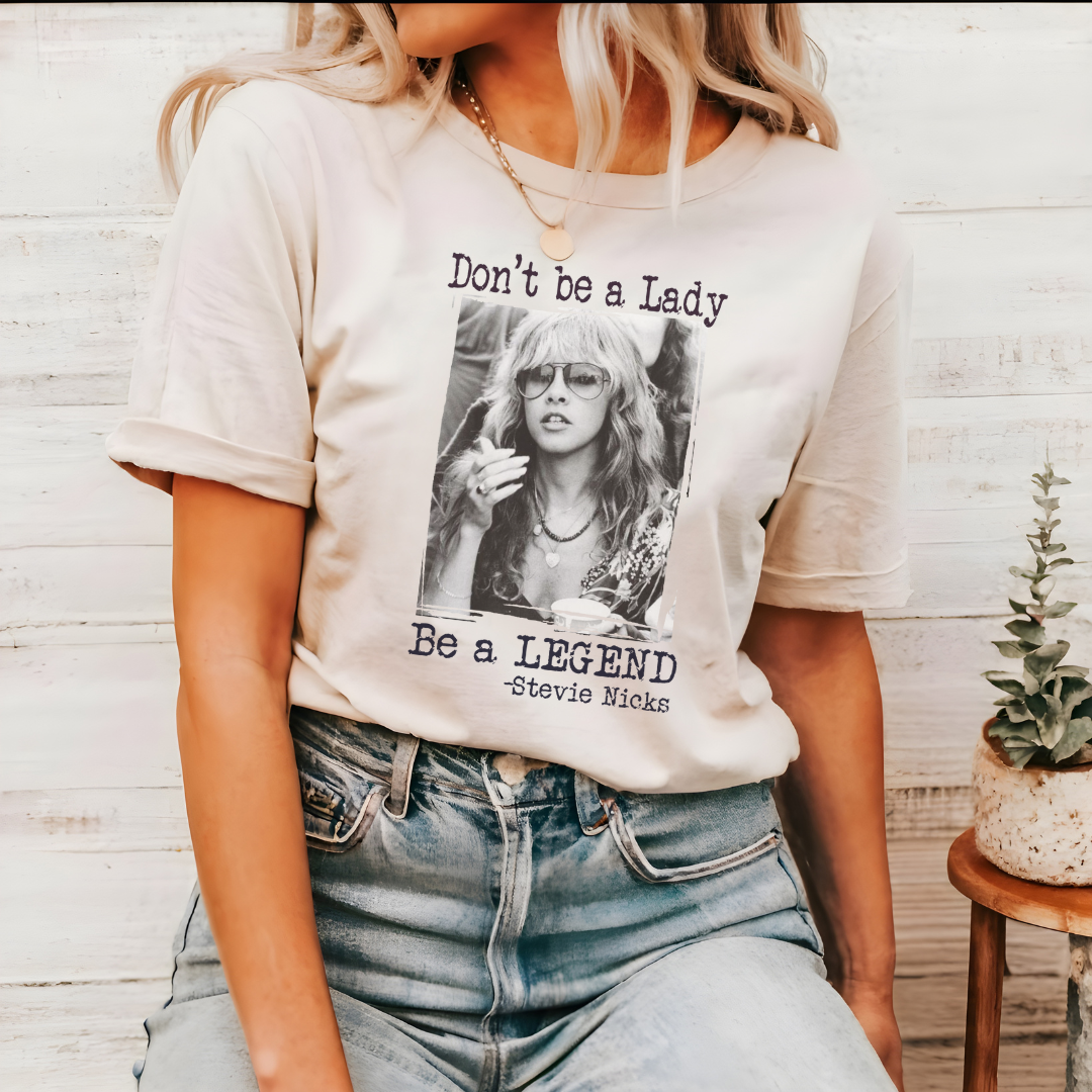 Funk Town Tees - Don't Be A Lady, Be a Legend  Empowering Graphic Tee